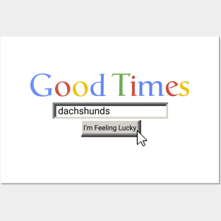 Good Times Dachshunds Posters and Art